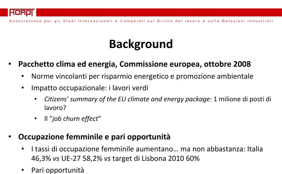 package: 1 milione di posti di lavoro?