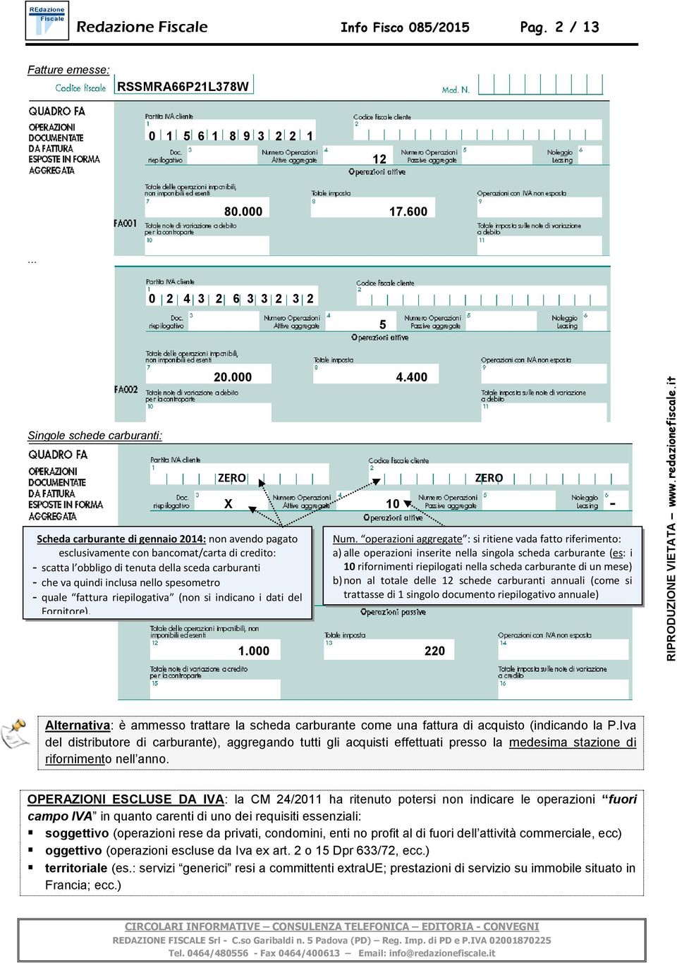 spesometro - quale fattura riepilogativa (non si indicano i dati del Fornitore). ZERO X 10 - Num.