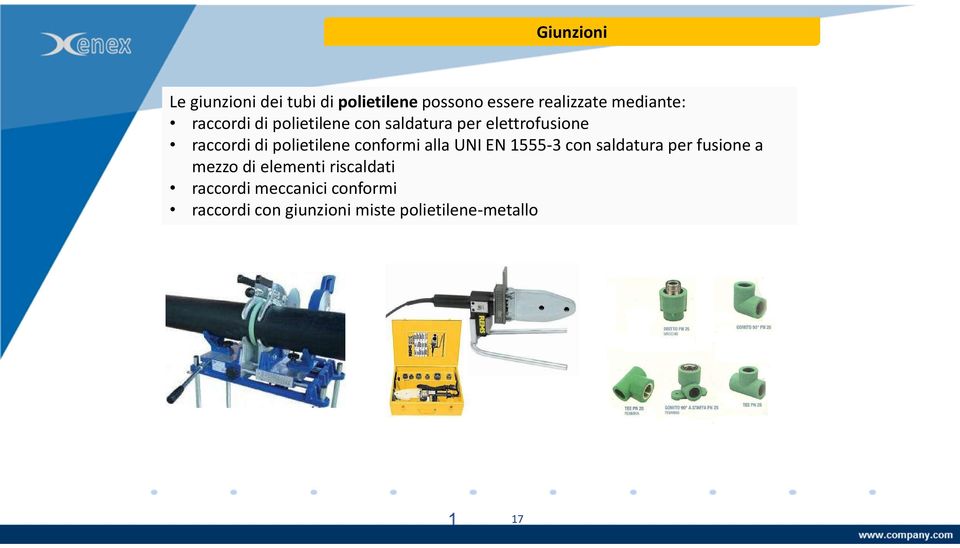 polietilene conformi alla UNI EN 1555-3 con saldatura per fusione a mezzo di