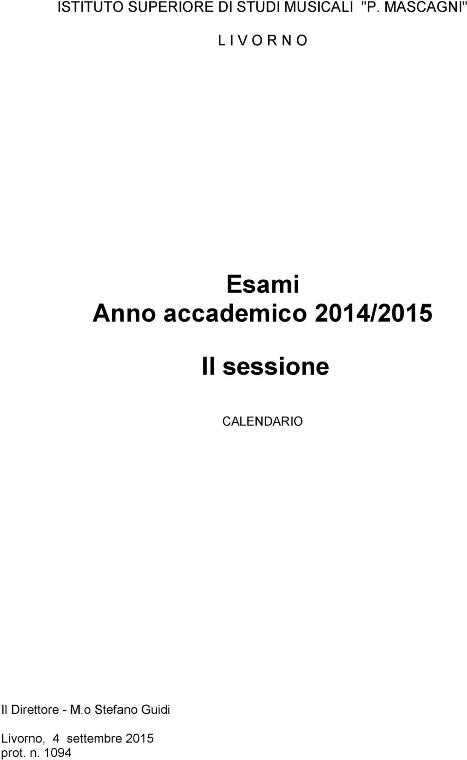 2014/2015 II sessione CALENDARIO Il Direttore -