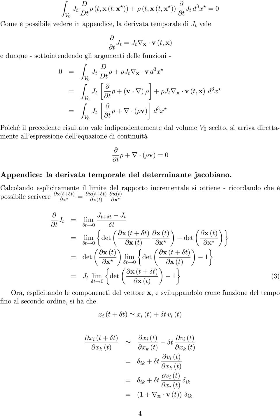 (ρv) 0 Appenice: la erivata temporale el eterminante jacobiano.