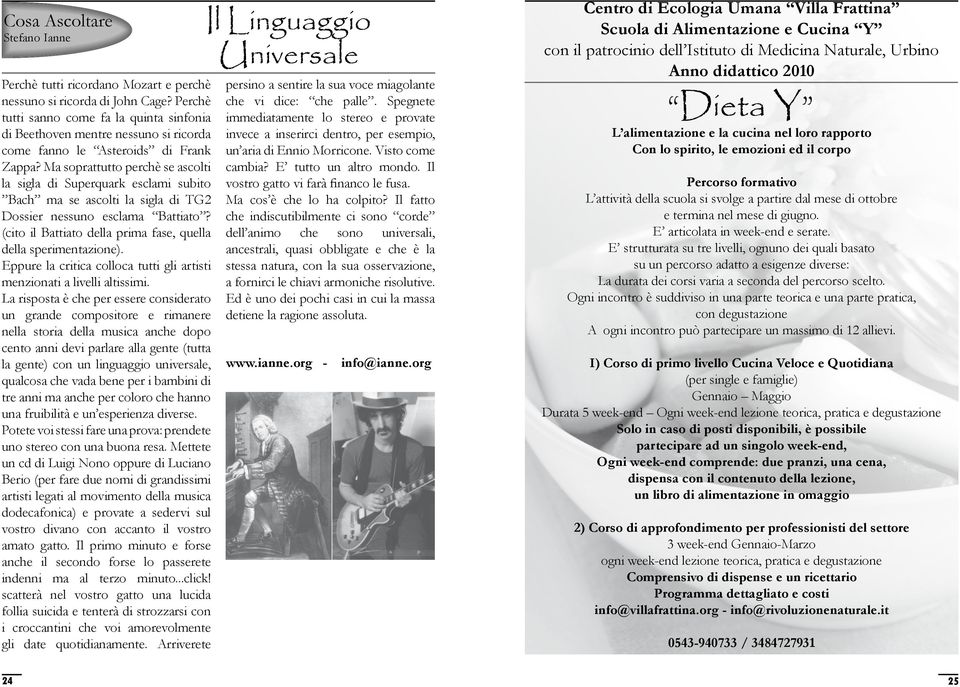 Ma soprattutto perchè se ascolti la sigla di Superquark esclami subito Bach ma se ascolti la sigla di TG2 Dossier nessuno esclama Battiato? (cito il Battiato prima fase, quella sperimentazione).