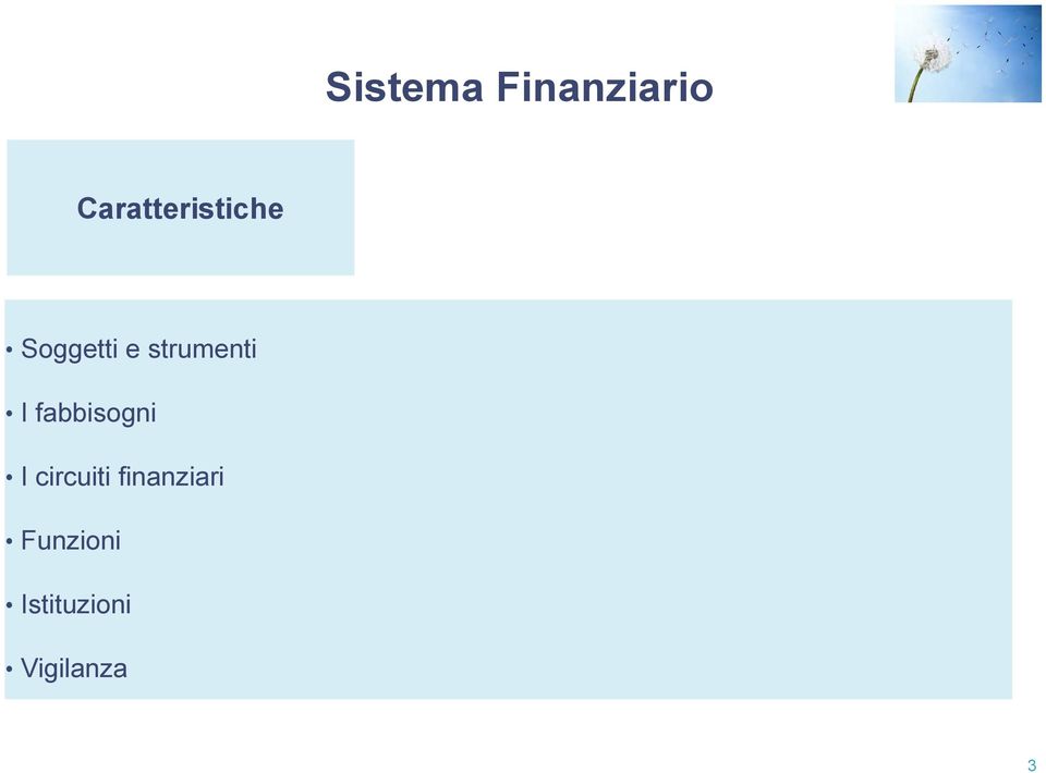 strumenti I fabbisogni I