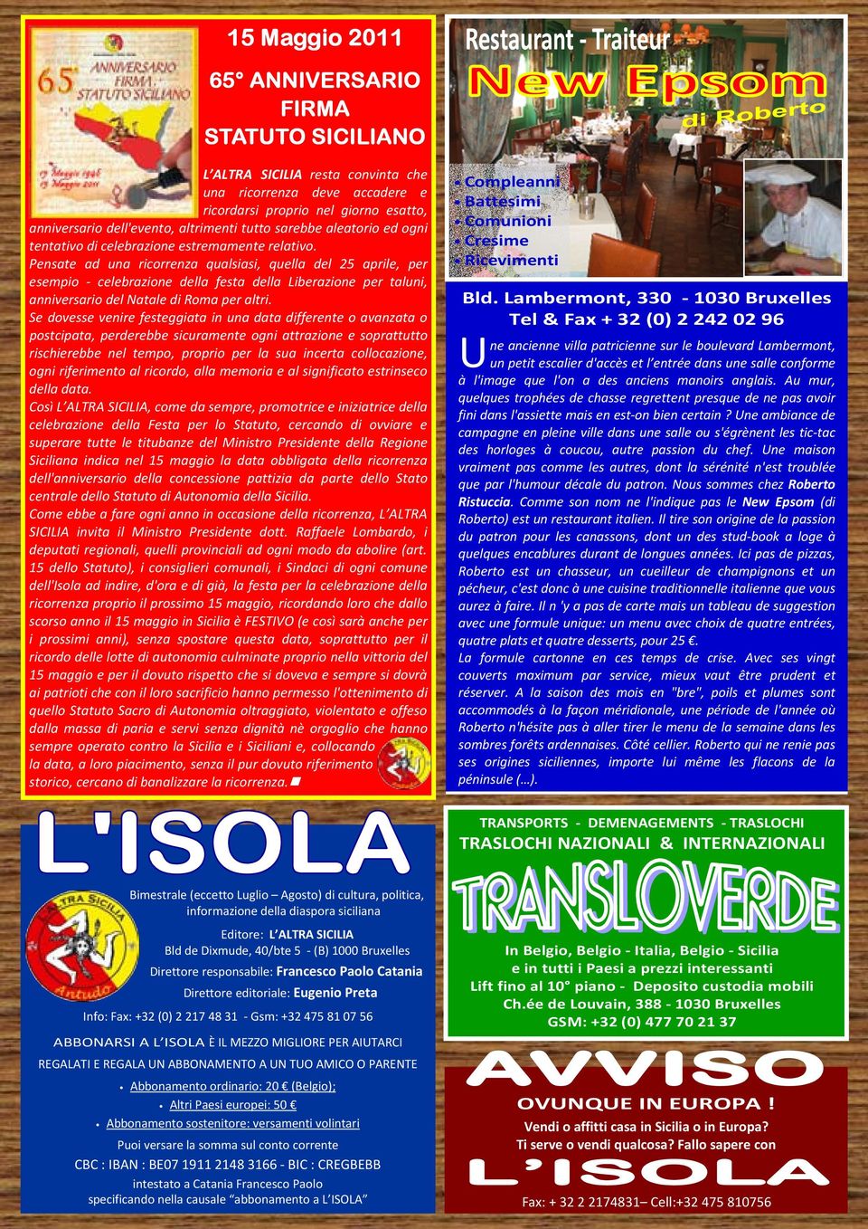 Pensate ad una ricorrenza qualsiasi, quella del 25 aprile, per esempio - celebrazione della festa della Liberazione per taluni, anniversario del Natale di Roma per altri.