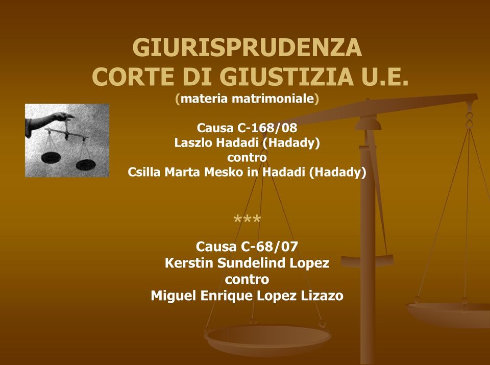 DI GIUSTIZIA U.E.