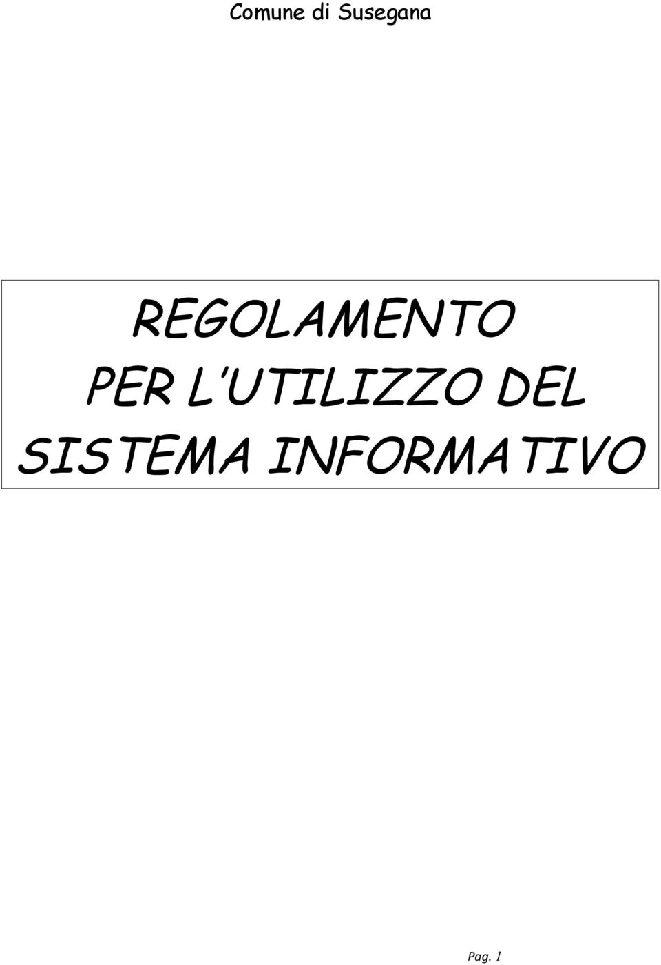 UTILIZZO DEL