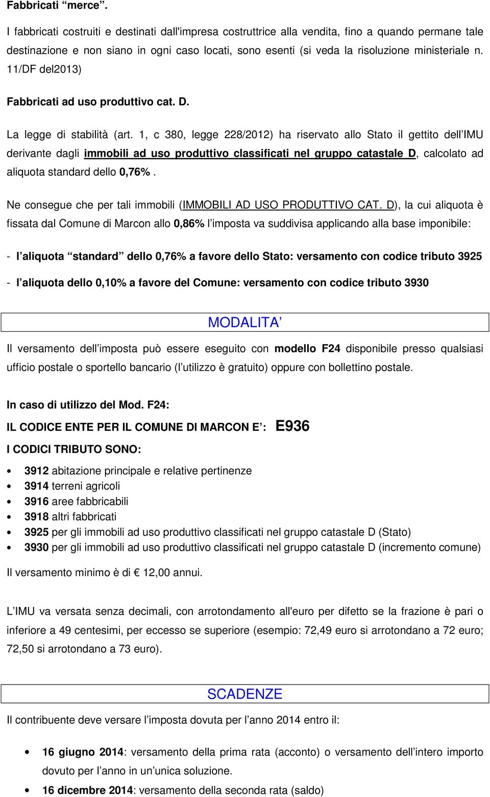 11/DF del2013) Fabbricati ad uso produttivo cat. D. La legge di stabilità (art.