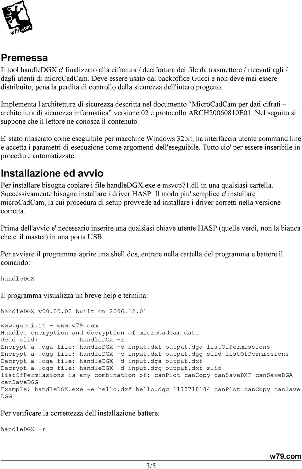 Implementa l'architettura di sicurezza descritta nel documento MicroCadCam per dati cifrati architettura di sicurezza informatica versione 02 e protocollo ARCH20060810E01.