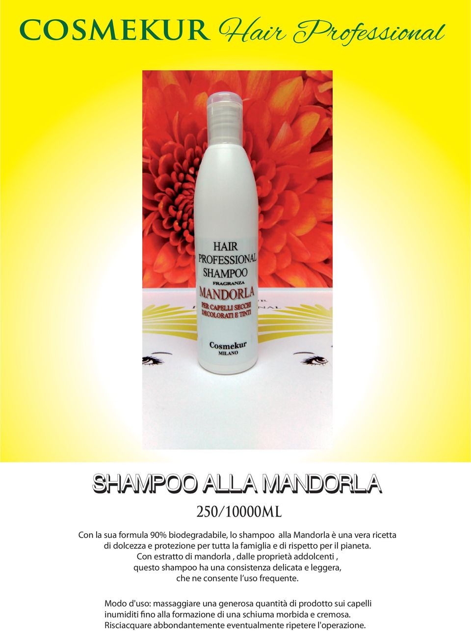 Con estratto di mandorla, dalle proprietà addolcenti, questo shampoo ha una consistenza delicata e leggera, che ne consente l uso
