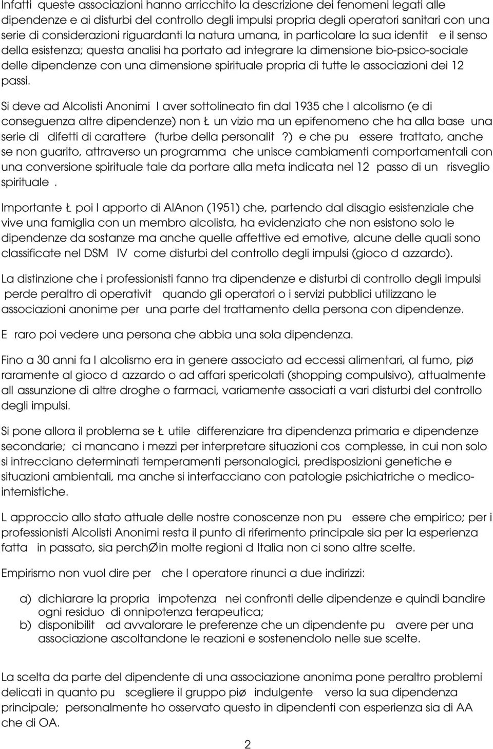 dimensione spirituale propria di tutte le associazioni dei 12 passi.