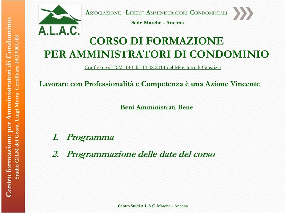 Programma Conforme al D.M. 140 del 13.08.