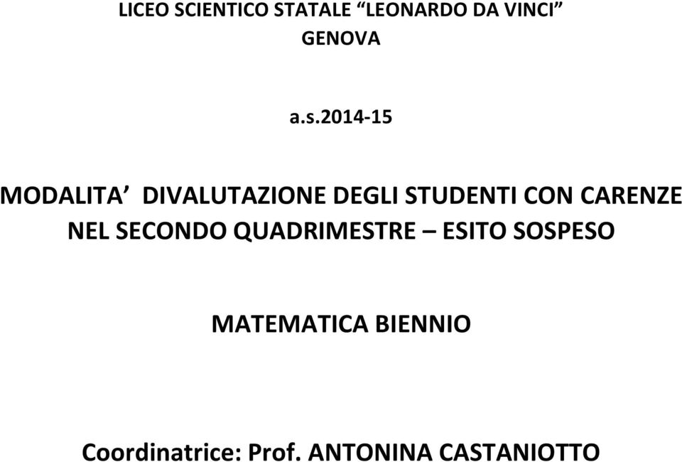 CARENZE NEL SECONDO QUADRIMESTRE ESITO SOSPESO