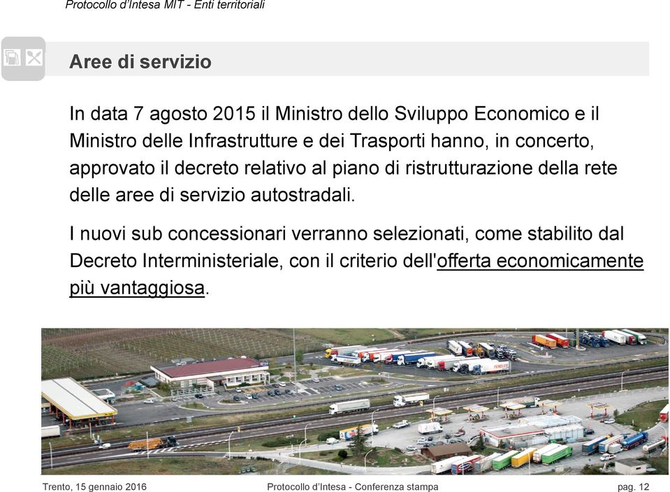 rete delle aree di servizio autostradali.