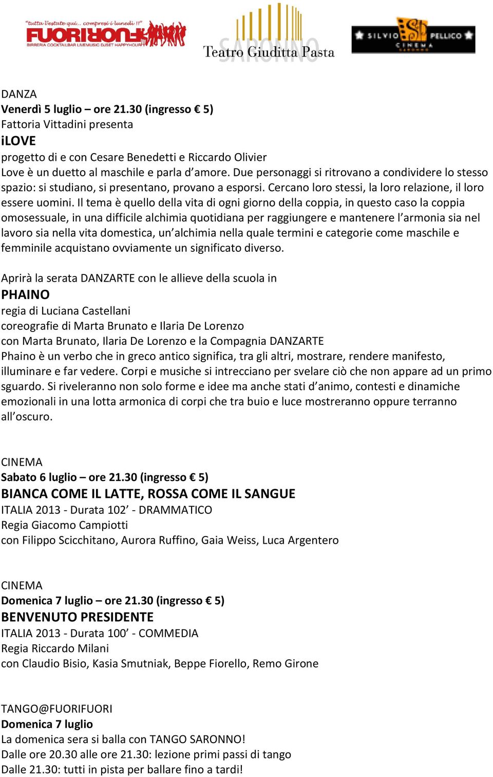 Il tema è quello della vita di ogni giorno della coppia, in questo caso la coppia omosessuale, in una difficile alchimia quotidiana per raggiungere e mantenere l armonia sia nel lavoro sia nella vita