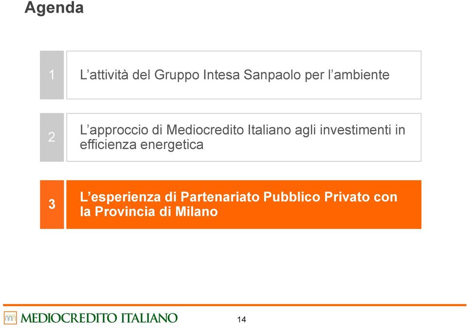 investimenti in efficienza energetica 3 L esperienza di