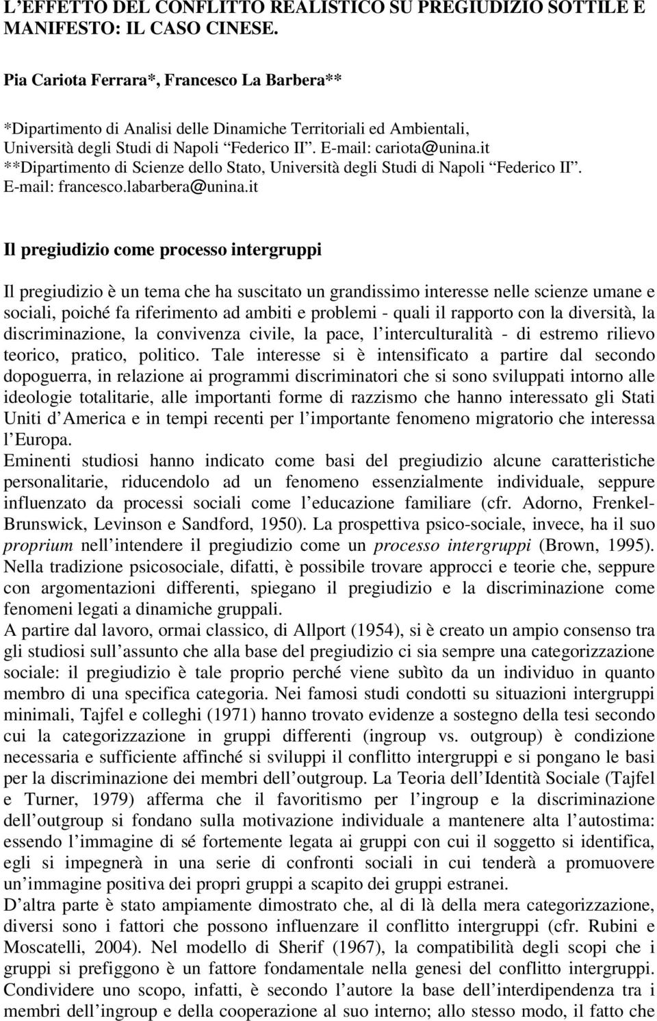 it **Dipartimento di Scienze dello Stato, Università degli Studi di Napoli Federico II. E-mail: francesco.labarbera@unina.