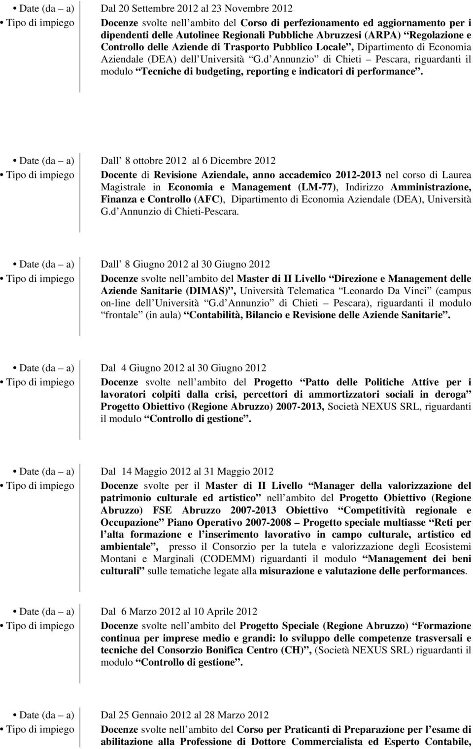 d Annunzio di Chieti Pescara, riguardanti il modulo Tecniche di budgeting, reporting e indicatori di performance.