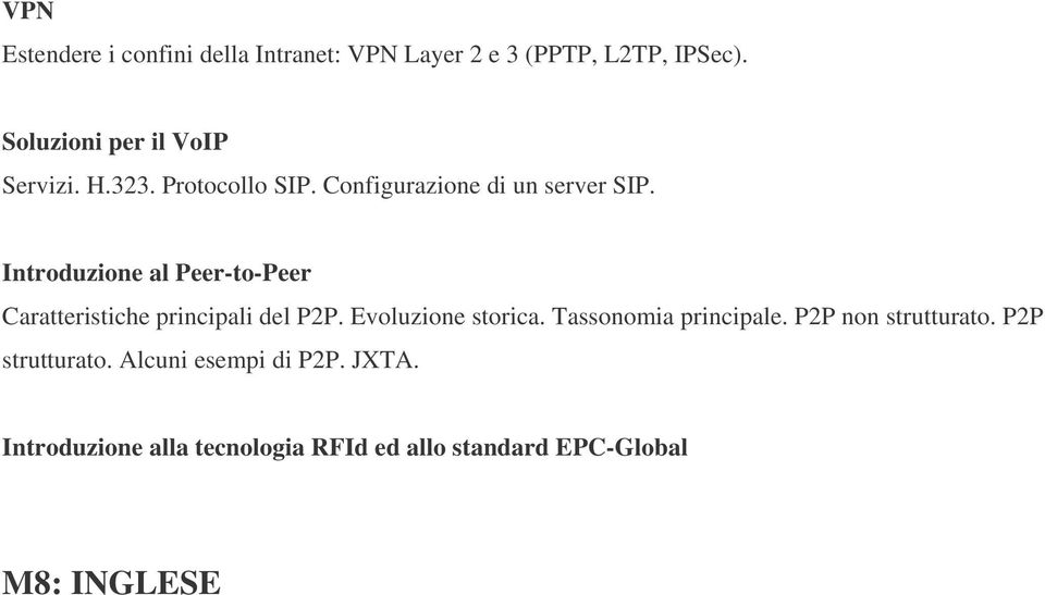 Introduzione al Peer-to-Peer Caratteristiche principali del P2P. Evoluzione storica.