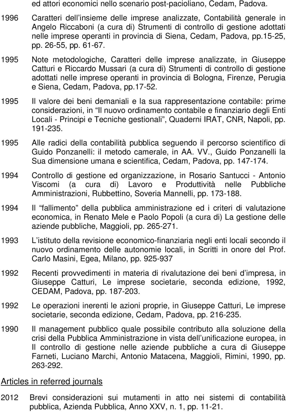 Cedam, Padova, pp.15-25, pp. 26-55, pp. 61-67.