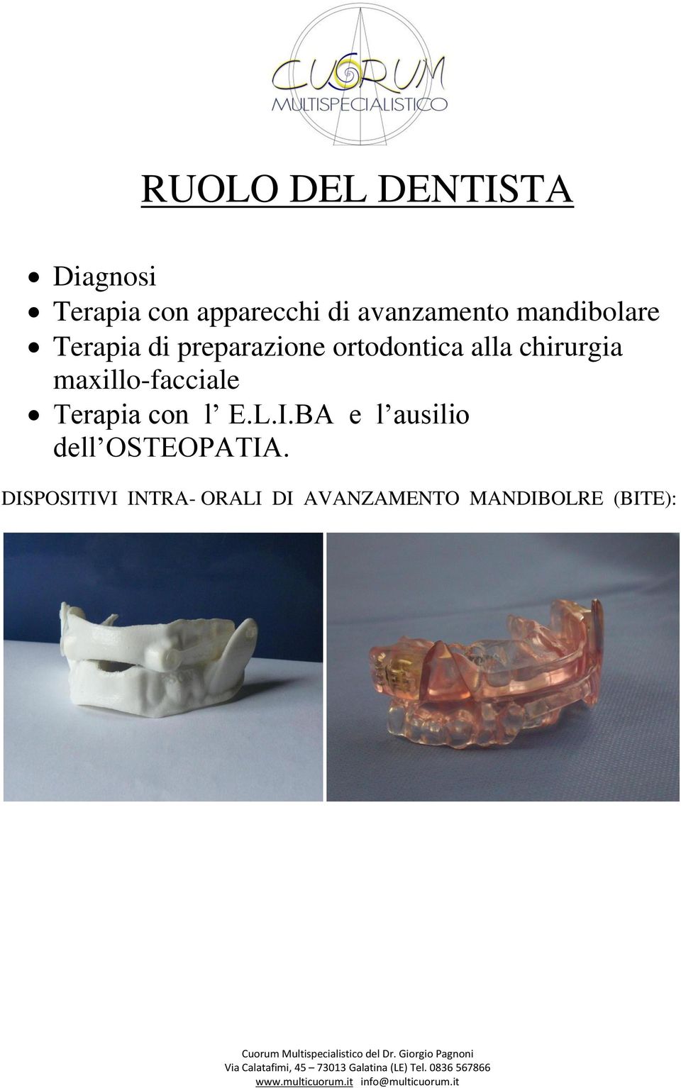 alla chirurgia maxillo-facciale Terapia con l E.L.I.