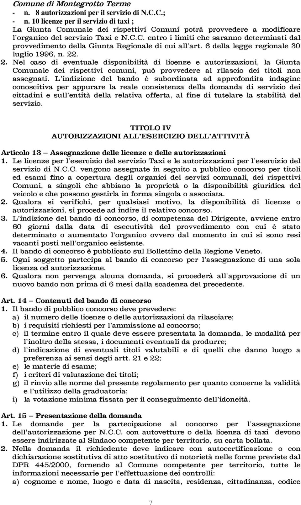 6 della legge regionale 30 luglio 1996, n. 22