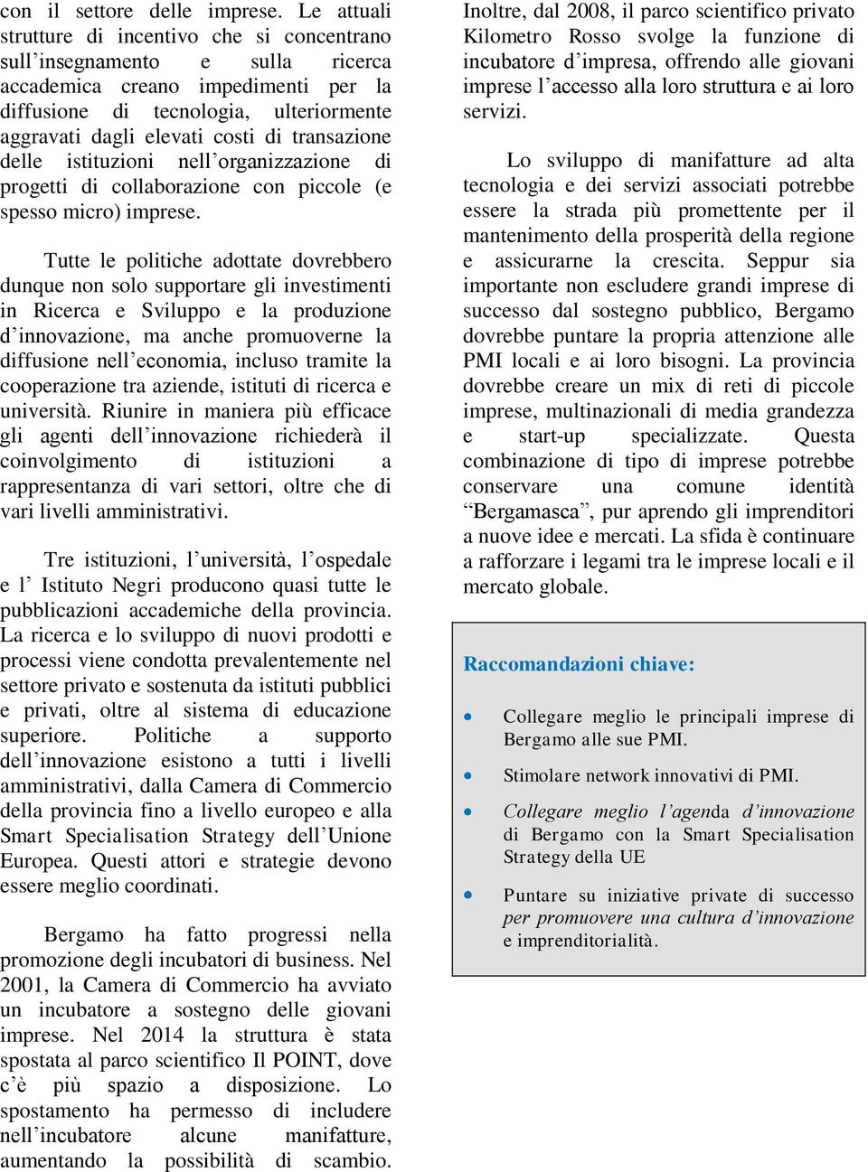 transazione delle istituzioni nell organizzazione di progetti di collaborazione con piccole (e spesso micro) imprese.