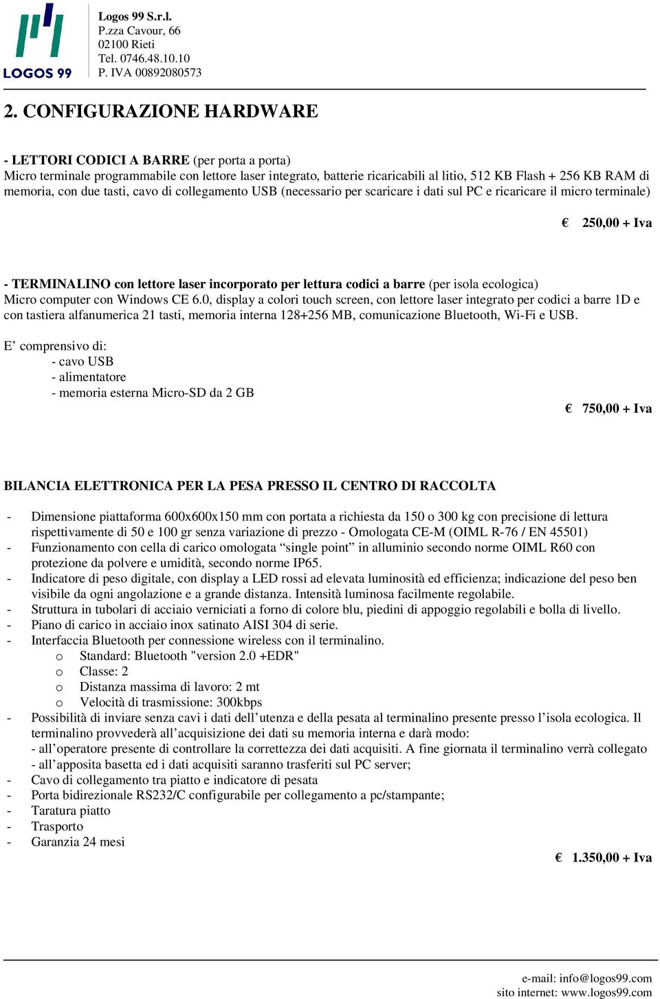 barre (per isola ecologica) Micro computer con Windows CE 6.