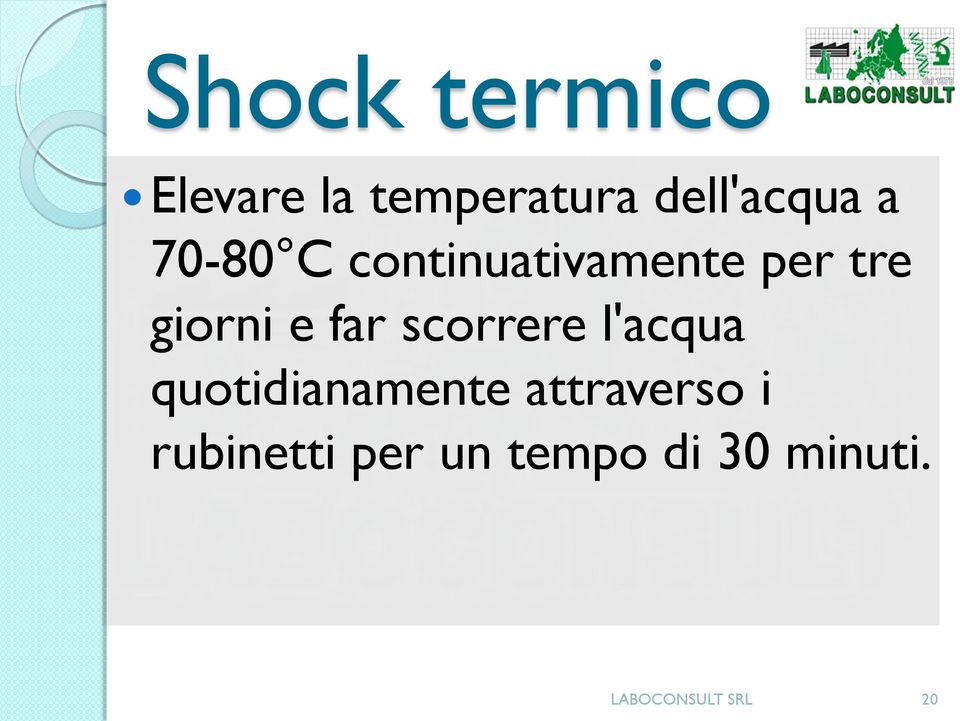 scorrere l'acqua quotidianamente attraverso i