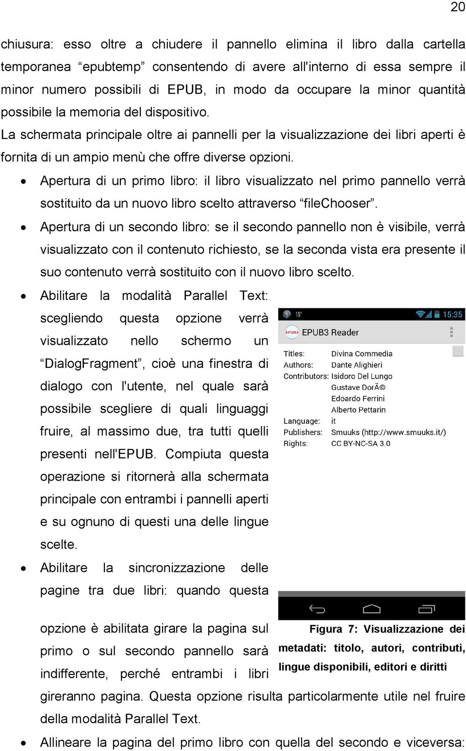 Apertura di un primo libro: il libro visualizzato nel primo pannello verrà sostituito da un nuovo libro scelto attraverso filechooser.