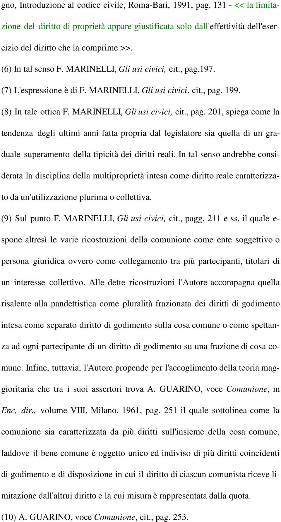 197. (7) L'espressione è di F. MARINELLI, Gli usi civici, cit., pag.