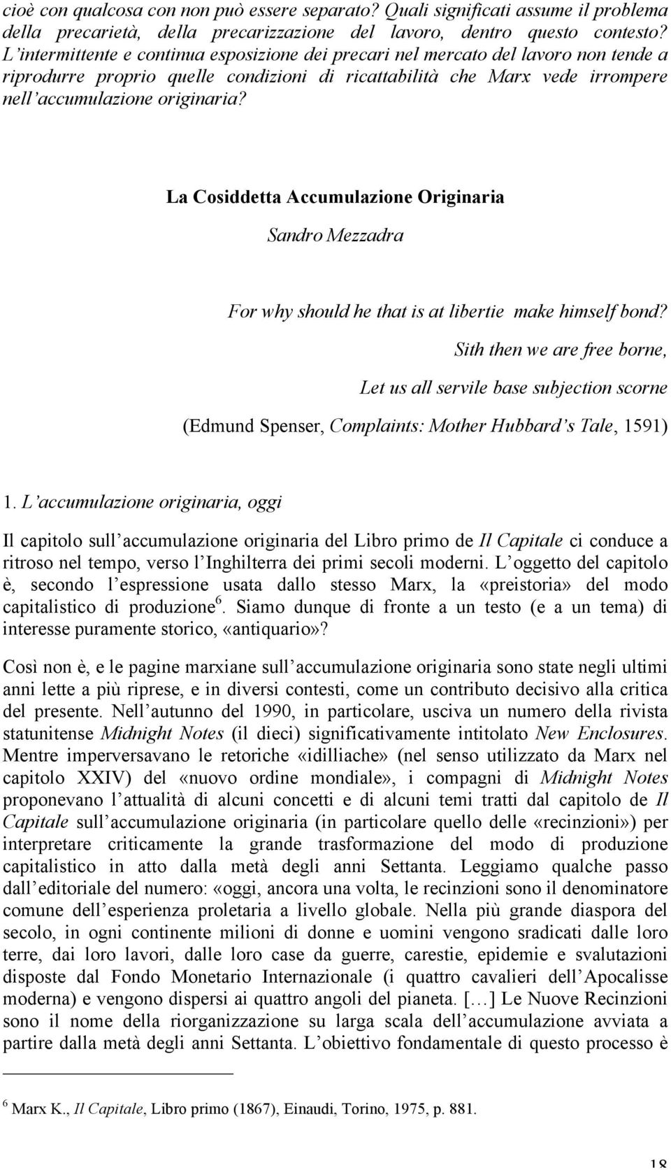 La Cosiddetta Accumulazione Originaria Sandro Mezzadra For why should he that is at libertie make himself bond?