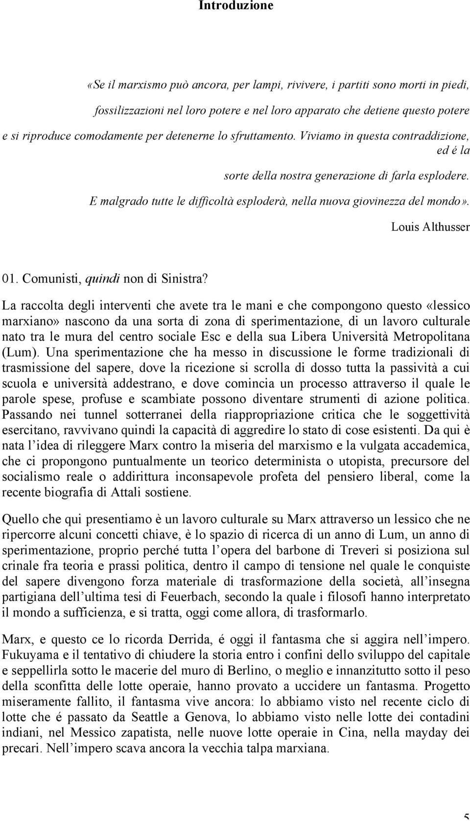 Louis Althusser 01. Comunisti, quindi non di Sinistra?