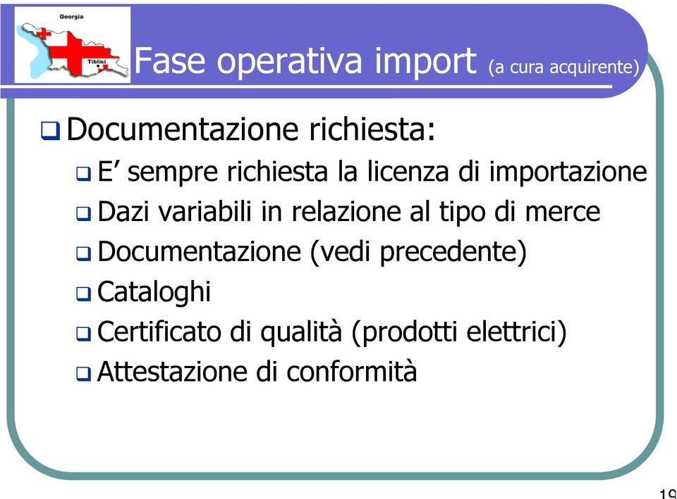 relazione al tipo di merce Documentazione (vedi precedente)