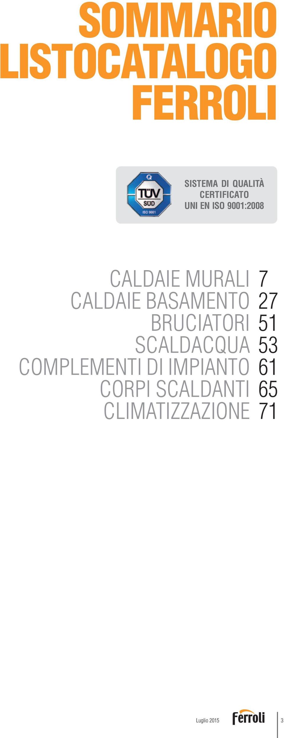 BASAMENTO BRUCIATORI SCALDACQUA COMPLEMENTI DI IMPIANTO