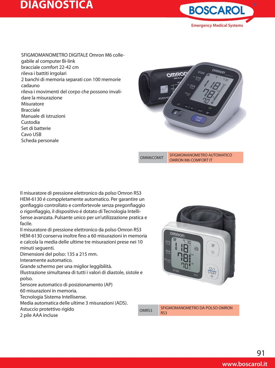 misuratore di pressione elettronico da polso Omron RS3 HEM-6130 é comppletamente automatico.