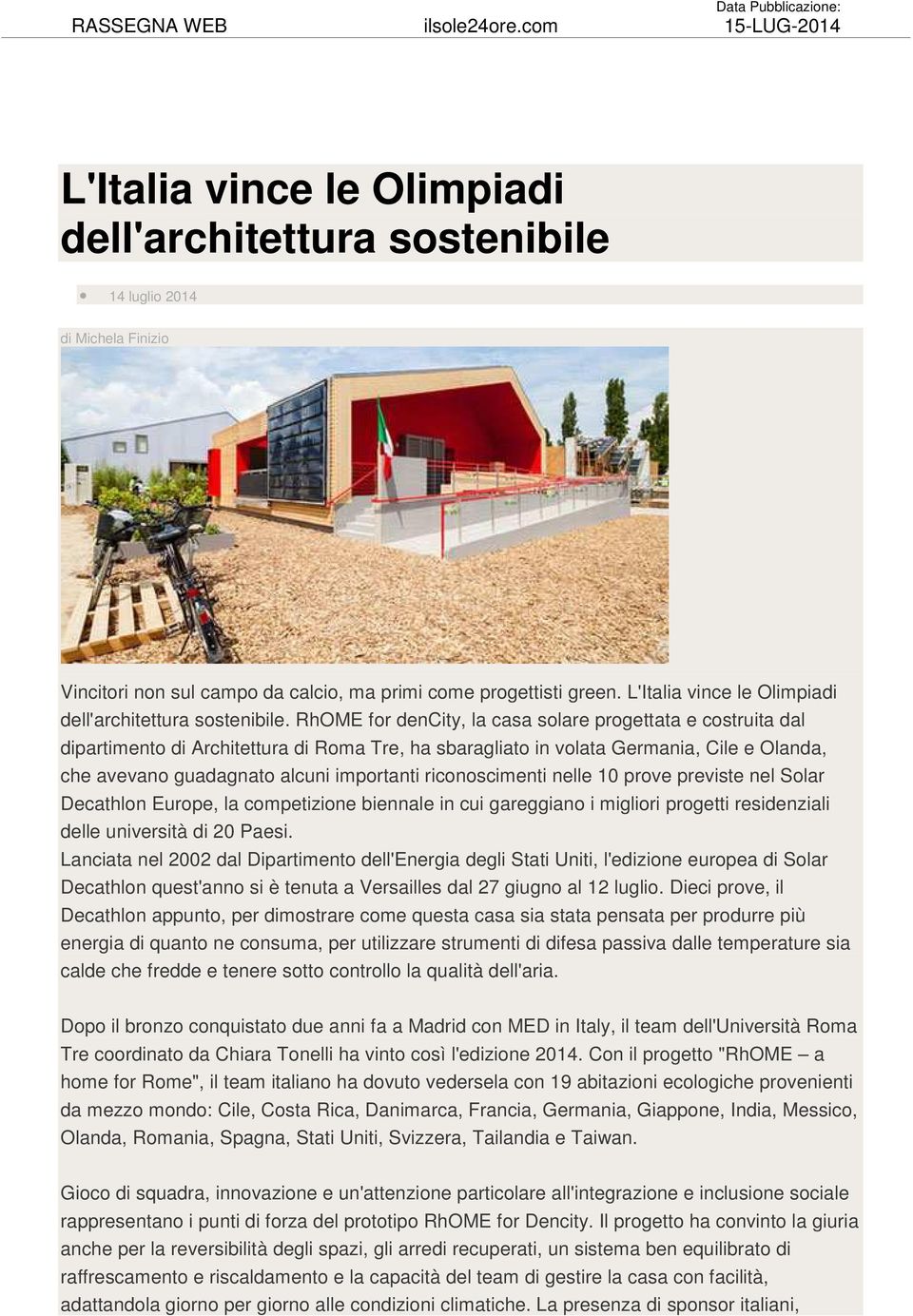 L'Italia vince le Olimpiadi dell'architettura sostenibile.