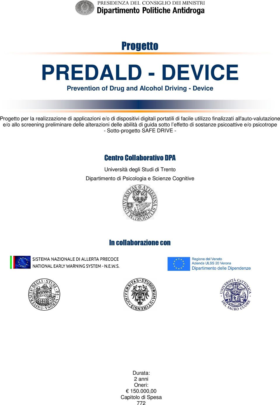 delle abilità di guida sotto l effetto di sostanze psicoattive e/o psicotrope - Sotto-progetto SAFE DRIVE - Centro Collaborativo DPA