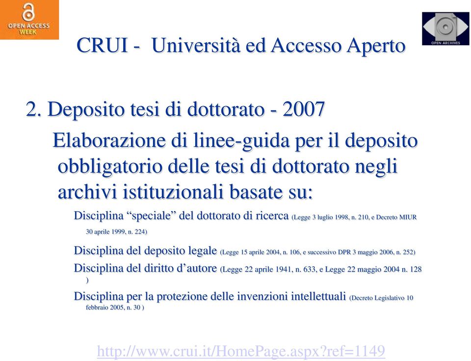 Disciplina speciale del dottorato di ricerca (Legge 3 luglio 1998, n. 210, e Decreto MIUR 30 aprile 1999, n.