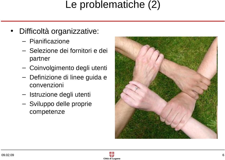 Coinvolgimento degli utenti Definizione di linee guida e