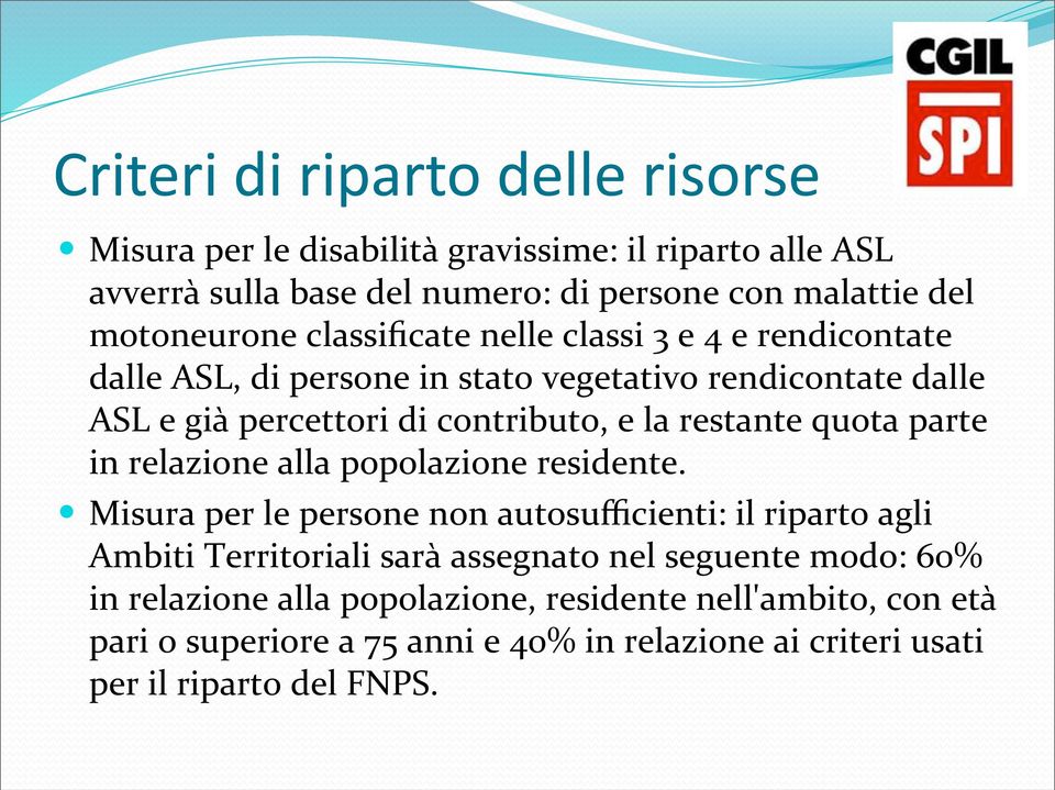 la restante quota parte in relazione alla popolazione residente.