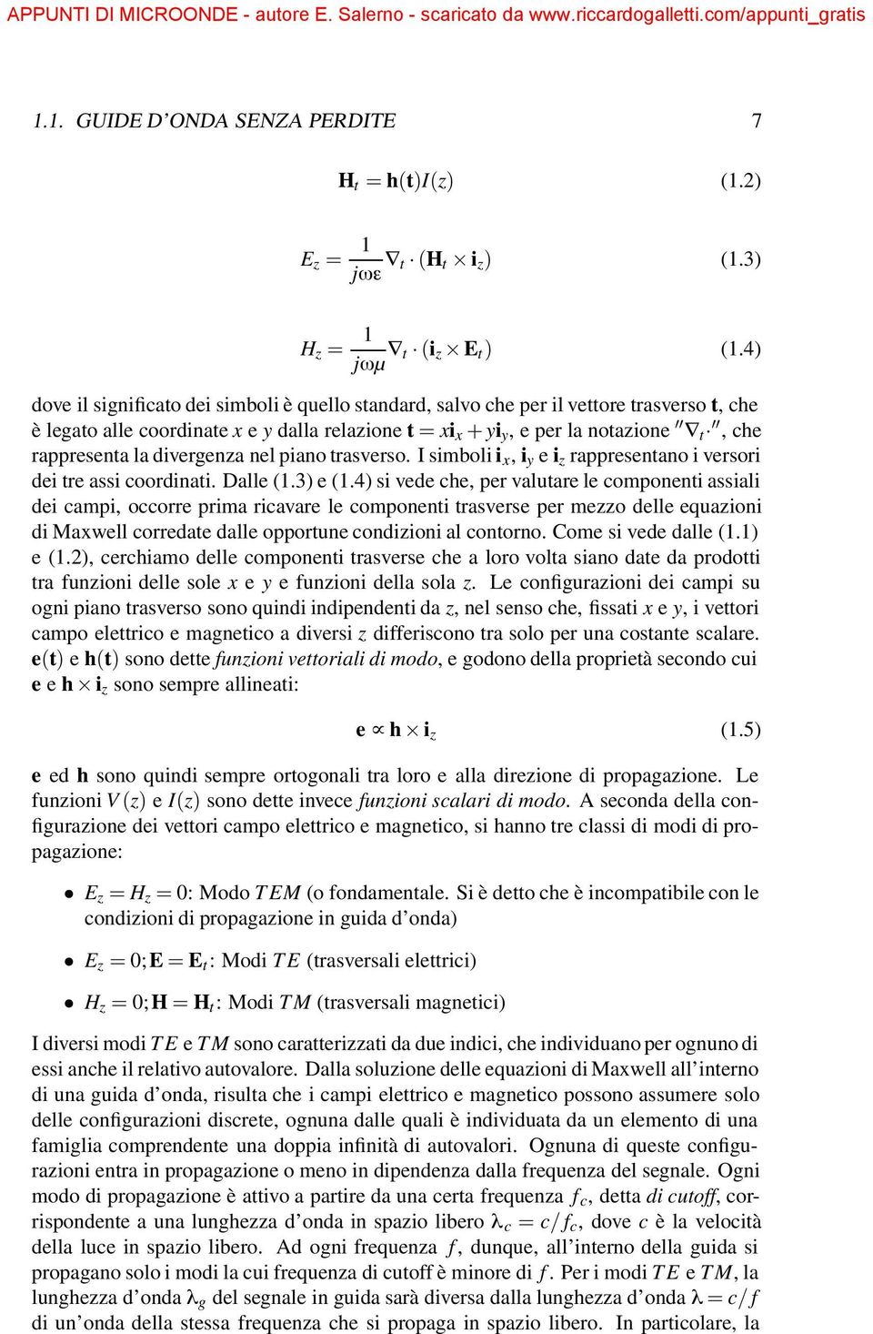 divergenza nel piano trasverso. I simboli i x, i y e i z rappresentano i versori dei tre assi coordinati. Dalle (1.3) e (1.