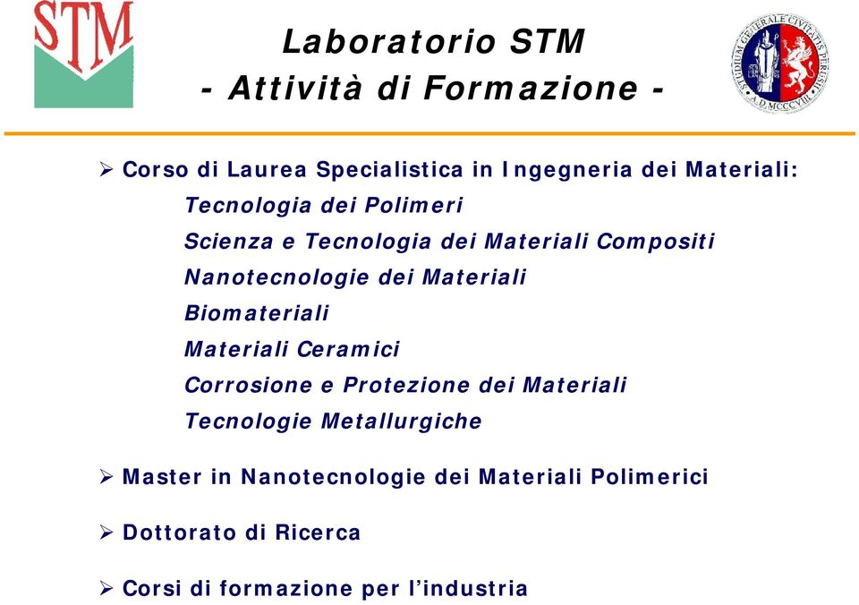 Materiali Biomateriali Materiali Ceramici Corrosione e Protezione dei Materiali Tecnologie