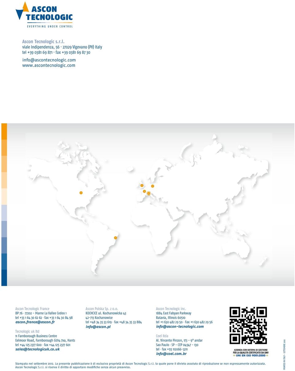 fr Tecnologic uk ltd 11 Farnborough Business Centre Eelmoor Road, Farnborough GU14 7xa, Hants tel +44 125 2377 600 fax +44 125 2377 601 sales@tecnologicuk.co.uk Ascon Polska Sp. z o.o. KOCHCICE ul.