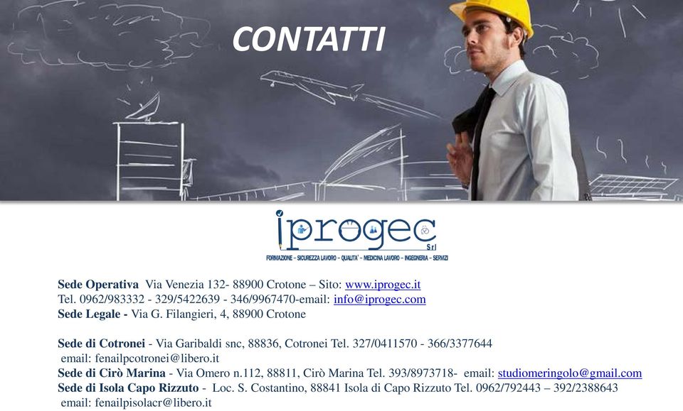 327/0411570-366/3377644 email: fenailpcotronei@libero.it Sede di Cirò Marina - Via Omero n.112, 88811, Cirò Marina Tel.