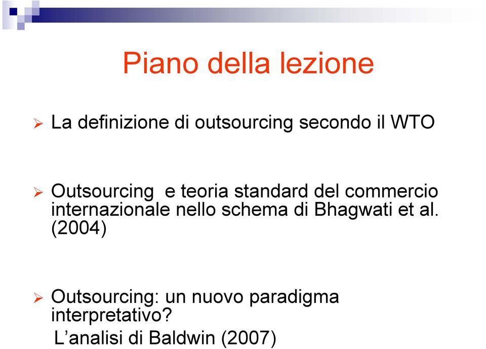 internazionale nello schema di Bhagwati et al.