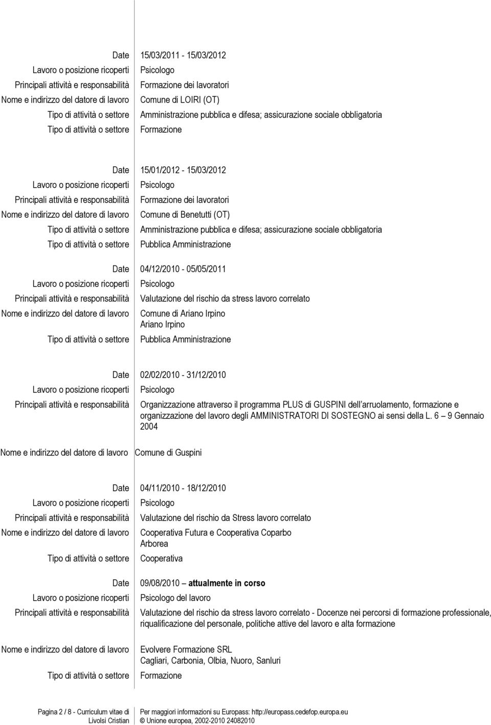 Organizzazione attraverso il programma PLUS di GUSPINI dell arruolamento, formazione e organizzazione del lavoro degli AMMINISTRATORI DI SOSTEGNO ai sensi della L.