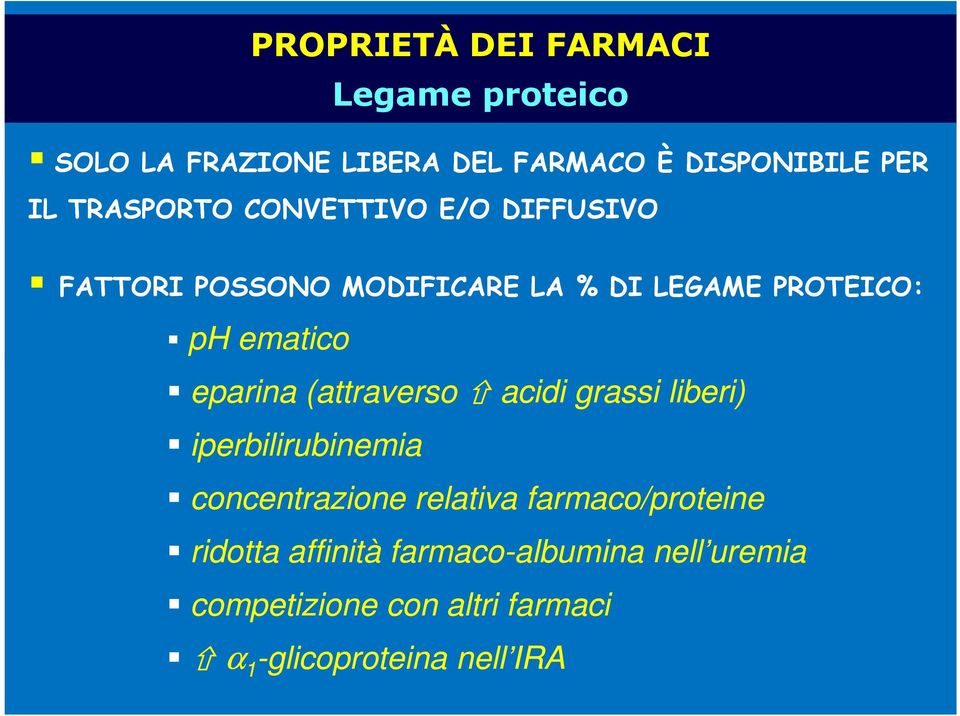 eparina (attraverso acidi grassi liberi) iperbilirubinemia concentrazione relativa farmaco/proteine