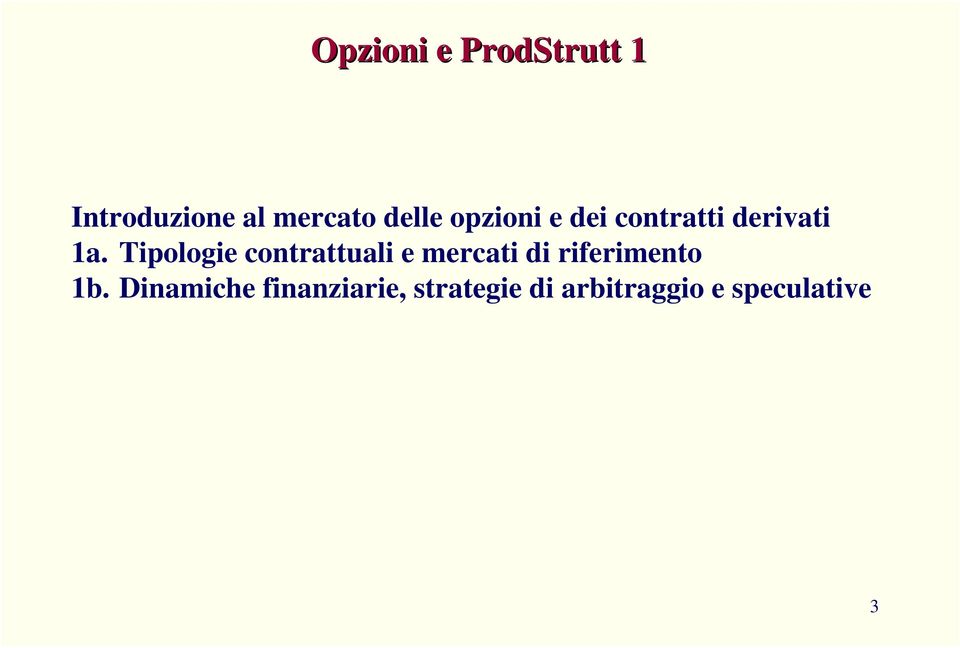 Tipologie contrattuali e mercati di riferimento 1b.