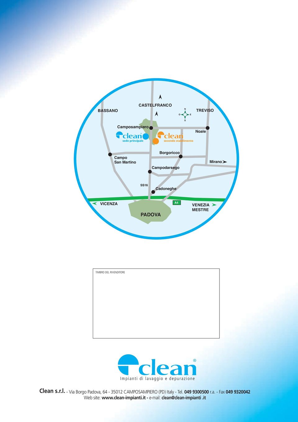 RIVENDITORE Impianti di lavaggio e depurazione Clean s.r.l. - Via Borgo Padova, 64-35012 CAMPOSAMPIERO (PD) Italy - Tel.