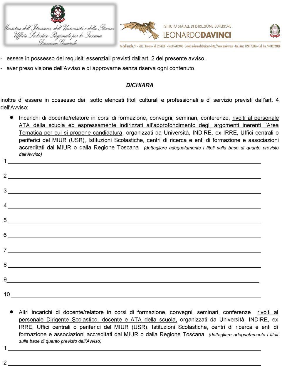 4 dell Avviso: Incarichi di docente/relatore in corsi di formazione, convegni, seminari, conferenze, rivolti al personale ATA della scuola ed espressamente indirizzati all approfondimento degli